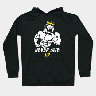 Gym Never Give Up Hoodie